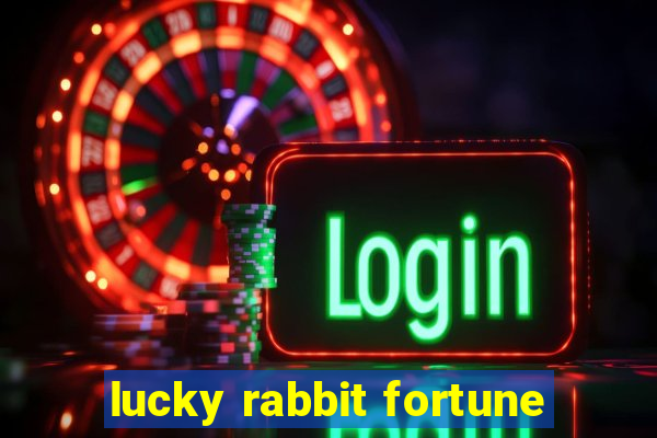 lucky rabbit fortune